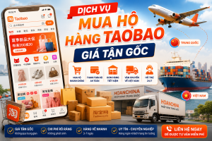 Dịch vụ mua hộ hàng Taobao giá tận gốc
